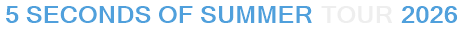 5 Seconds Of Summer Tour 2026